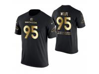 Men Denver Broncos Derek Wolfe #95 Metall Dark Golden Special Limited Edition With Message T-Shirt