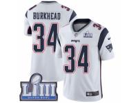 Men Nike New England Patriots #34 Rex Burkhead White Vapor Untouchable Limited Player Super Bowl LIII Bound NFL Jersey