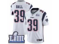 Men Nike New England Patriots #39 Montee Ball White Vapor Untouchable Limited Player Super Bowl LIII Bound NFL Jersey