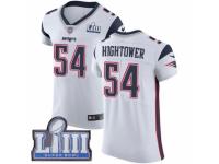 Men Nike New England Patriots #54 Donta Hightower White Vapor Untouchable Elite Player Super Bowl LIII Bound NFL Jersey