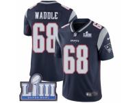 Men Nike New England Patriots #68 LaAdrian Waddle Navy Blue Team Color Vapor Untouchable Limited Player Super Bowl LIII Bound NFL Jersey