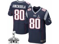 Men's Nike New England Patriots #80 Danny Amendola Elite Navy Blue Team Color Super Bowl XLIX NFL Jersey