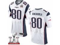 Men's Nike New England Patriots #80 Danny Amendola Elite White Super Bowl LI 51 NFL Jersey