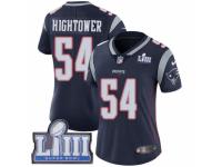 Women Nike New England Patriots #54 Donta Hightower Navy Blue Team Color Vapor Untouchable Limited Player Super Bowl LIII Bound NFL Jersey