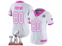 Women's Nike New England Patriots #80 Irving Fryar Limited White Pink Rush Fashion Super Bowl LI 51 NFL Jersey