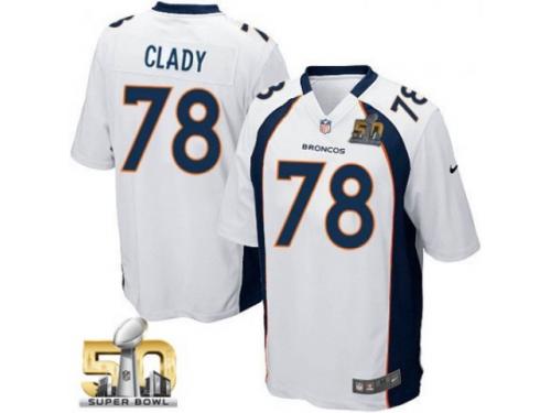 Game Ryan Clady Men Jersey - Denver Broncos #78 Road White Super Bowl 50 Bound Nike NFL